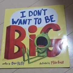 I DON'T WANT TO BE BIG 英語絵本のサムネイル