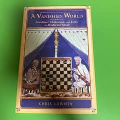 A Vanished World: Muslims, Christians,