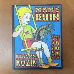 Frank Kozik フランク・コジック 「MAN'S RUIN」 絶版 フランク・コジック MAN'S RUIN by FRANK KOZIK - メルカリ