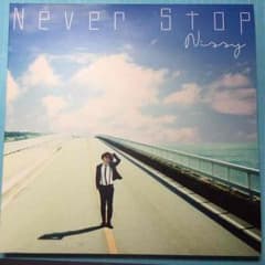 西島隆弘 Nissy 《Never Stop》のサムネイル
