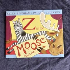 Z is for Moose 絵本 Kelly Binghamのサムネイル
