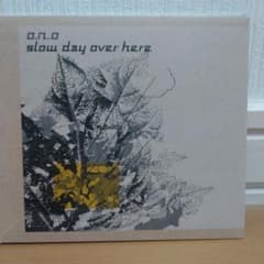O.N.O / SLOW DAY OVER HEREのサムネイル