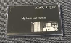SCARE CROW 「My home and mother」 デモテープ - メルカリ