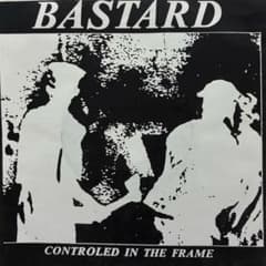 限７”BASTARD・controlled in the frameジャパコア BASTARD Controled In The Frame 7インチEP - メルカリ
