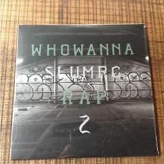 SLUM RC/WHO WANNA RAP2のサムネイル