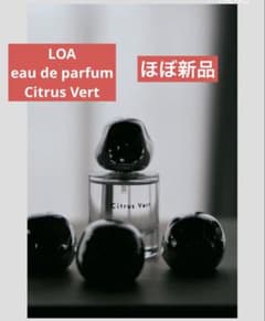 LOA EAU DE PERFUM シトラスヴェール 30ml LOA オードパルファム シトラスヴェール 30ml - メルカリ