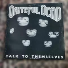 Grateful Dead Talk To Themselves LPのサムネイル