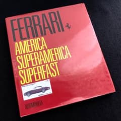 フェラーリ 写真集「フェラーリアメリカ スーパーアメリカ スーパーファスト」 フェラーリ 写真集「フェラーリアメリカ スーパーアメリカ