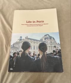 Life in Paris アートブック　パリコレスナップ Life in Paris アートブック パリコレスナップ - メルカリ