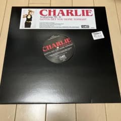 CHARLIE / Gotta Get You Home Tonightのサムネイル