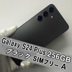 Galaxy S24 Plus 256GB ブラック SIMフリー - メルカリ
