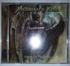 Messiah 's Kiss / Prayer For The Dyingのサムネイル