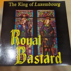 Royal Bastard / The King of Luxembourg - メルカリ