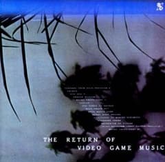 ザ・リターン・オブ・ビデオ・ゲーム・ミュージックのサムネイル