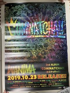 WANIMA 2nd ALBUM COMINATCHA!! ポスター - メルカリ