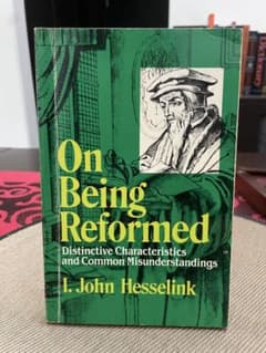 On Being Reformed I. John Hesselink 洋書のサムネイル