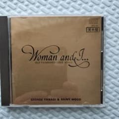 CD 柳ジョージ＆レイニーウッド / Woman and I - メルカリ