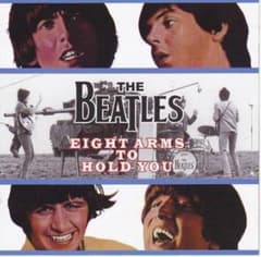 THE BEATLES / EIGHT ARMS TO HOLD YOU