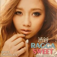 渋谷 RAGGA SWEET COLLECTION 2 スパイシー チョコレート