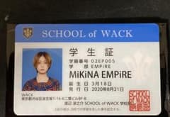 SCHOOL of WACK学生証　MiKiNA EMPiREのサムネイル