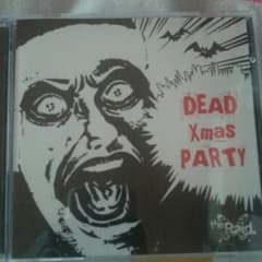the Raid. DEAD Xmas PARTY CDのサムネイル