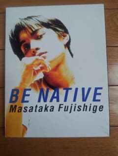 BE NATIVE 藤重政孝アーティストブック／ソニーマガジンズ