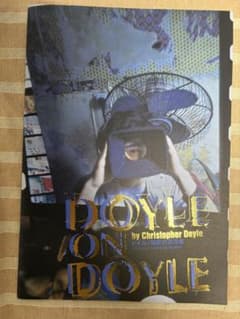 DOYLE on DOYLE 無敵の漂流者 クリストファー・ドイル 写真集 DOYLE on DOYLE 無敵の漂流者 クリストファー・ドイル 写真集 - メルカリ