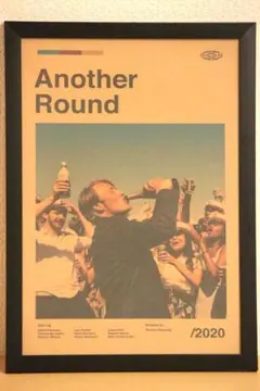 アナザーラウンド　Another Round　ポスター　額付き