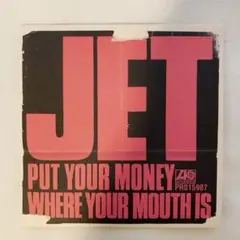 【プロモCD】Jet - Put Your Money Where Your〜