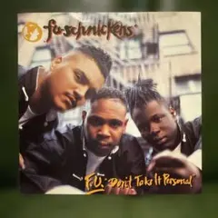 fu-schnickens - 'Don't Take It Personal'