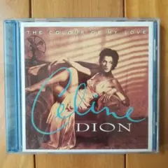セリーヌ・ディオン THE COLOUR OF MY LOVE