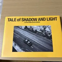 TALE of SHADOW AND LIGHT by KEIJI KUROKI
