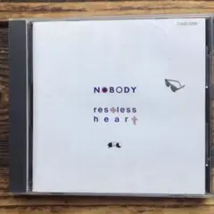 NOBODY ノーバディ　レストレス・ハート