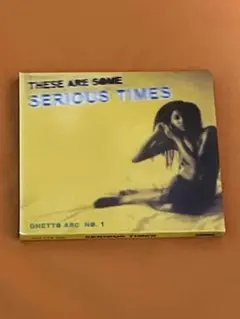 GHETTO ARC PRESENTS#SERIOUS TIMES