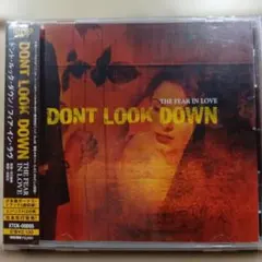 Don't Look Down『The Fear In Love』