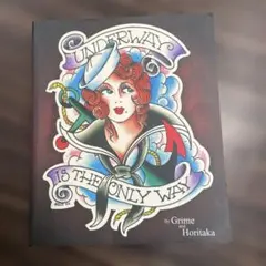 UNDERWAY IS THE ONLY WAY by Grime and …