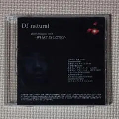 CD DJ natural WHAT IS LOVE?