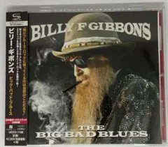 ビリー・ギボンズ　ビッグ・バッド・ブルース　国内盤CD　ボーナストラック2曲収録