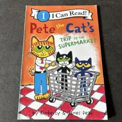 Pete the Cat's Trip to the Supermarket