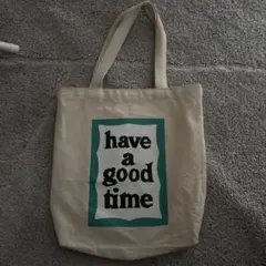 have a good time トートバッグ ベージュ