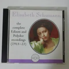 エリザベス・シューマン　エジソン&ポリドール録音全集1915~23
