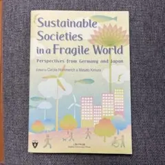 Sustainable Societies in a Fragile World