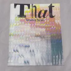 鈴木達央ART ZINE『That』