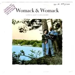 Womack & Womack / Life's Just A Ballgame