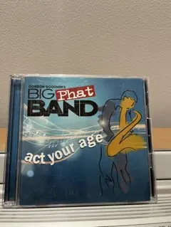 「アクト・ユア・エイジ」／ゴードン・グッドウィンズ・ビッグ・ファット・バンド