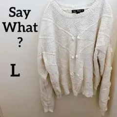 Say What?【L】ホワイト ニット セーター ゆったり 古着 トップス 白
