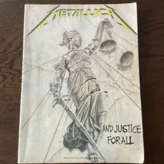METALLICA AND JUSTICE FOR ALL 楽譜