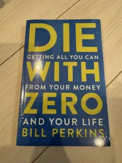 DIE WITH ZERO by BILL PERKINS 英語版