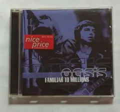 Oasis Familiar to Millions CD