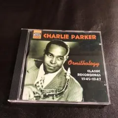 チャーリー・パーカー Ornithology 1945-1947